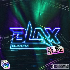 BlaX.FM VOL.03 Ft. SALZKE