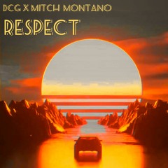 RESPECT (FT Mitch Montano