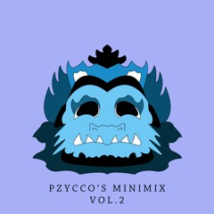 Pzycco's Minimix Vol. 2 (Upcoming Releases 2021)