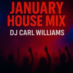 Dj Carl Williams January 2025 Mix