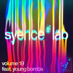 syence lab: volume 19 (feat. young bombs)