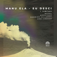 Premiere: Manu Ela - Eu Desci - Monkyman Remix