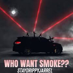 Who want smoke