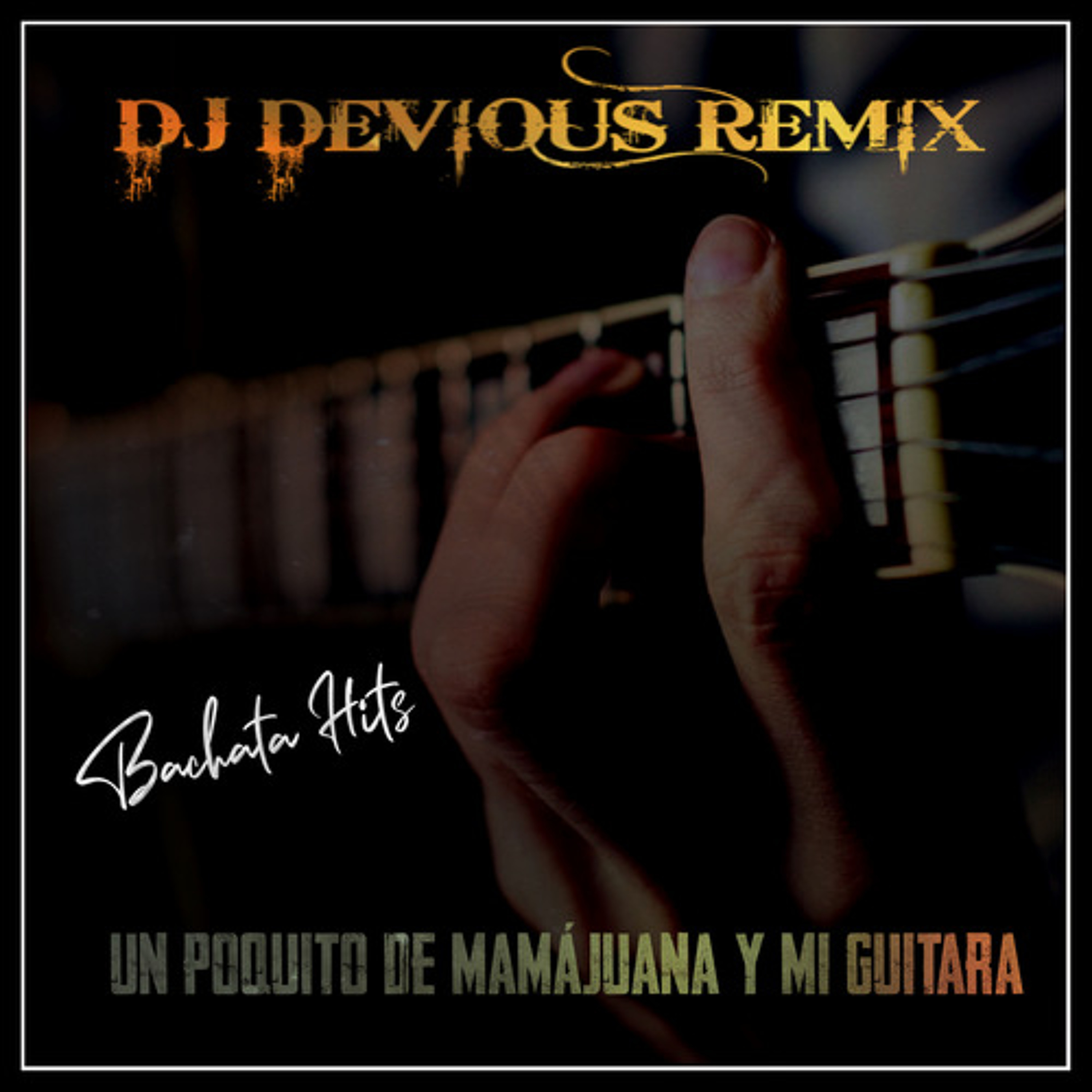 DJ Devious Remix - Un Poquito De Mamájuana Y Mi Guitara episode artwork