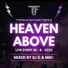 Tranceformers Presents Heaven Above Live Gig