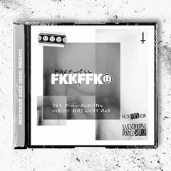 Farewell FKKimFFK: Der Minimalmann macht das Licht aus (2020)