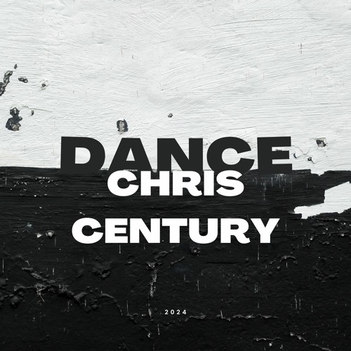 Chris Century - Dance (Extended)