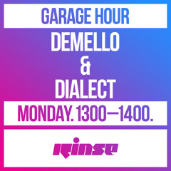 Garage Hour: Demello & Dialect - 19 July 2021