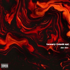 Luxury (Stuck Up) prod Big Mic