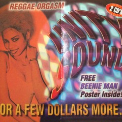 Unity Sound  - Reggae Orgasm Part 1 - Dancehall Mix 1999