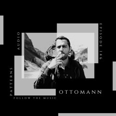 Patterns Audio Episode 146- Ottomann