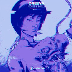 Oneeva - Cores & Shells (Fazius Edit)