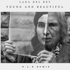 Lana Del Rey - Young And Beautiful (O.L.D Remix)