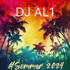 DJ AL1' S SUMMER 2024 MIX Vol 2