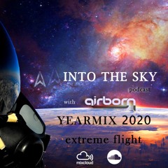 Into The Sky Extreme Flight - Yearmix 2020 Mixed By Airborn (30.12.2020)
