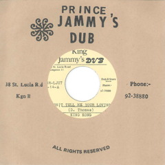 Don't Tell Me Your Loving (Dub Version)