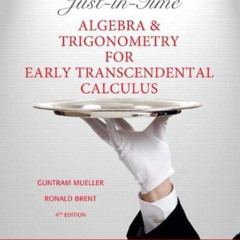 free EBOOK 🗸 Just-in-Time Algebra and Trigonometry for Early Transcendentals Calculu