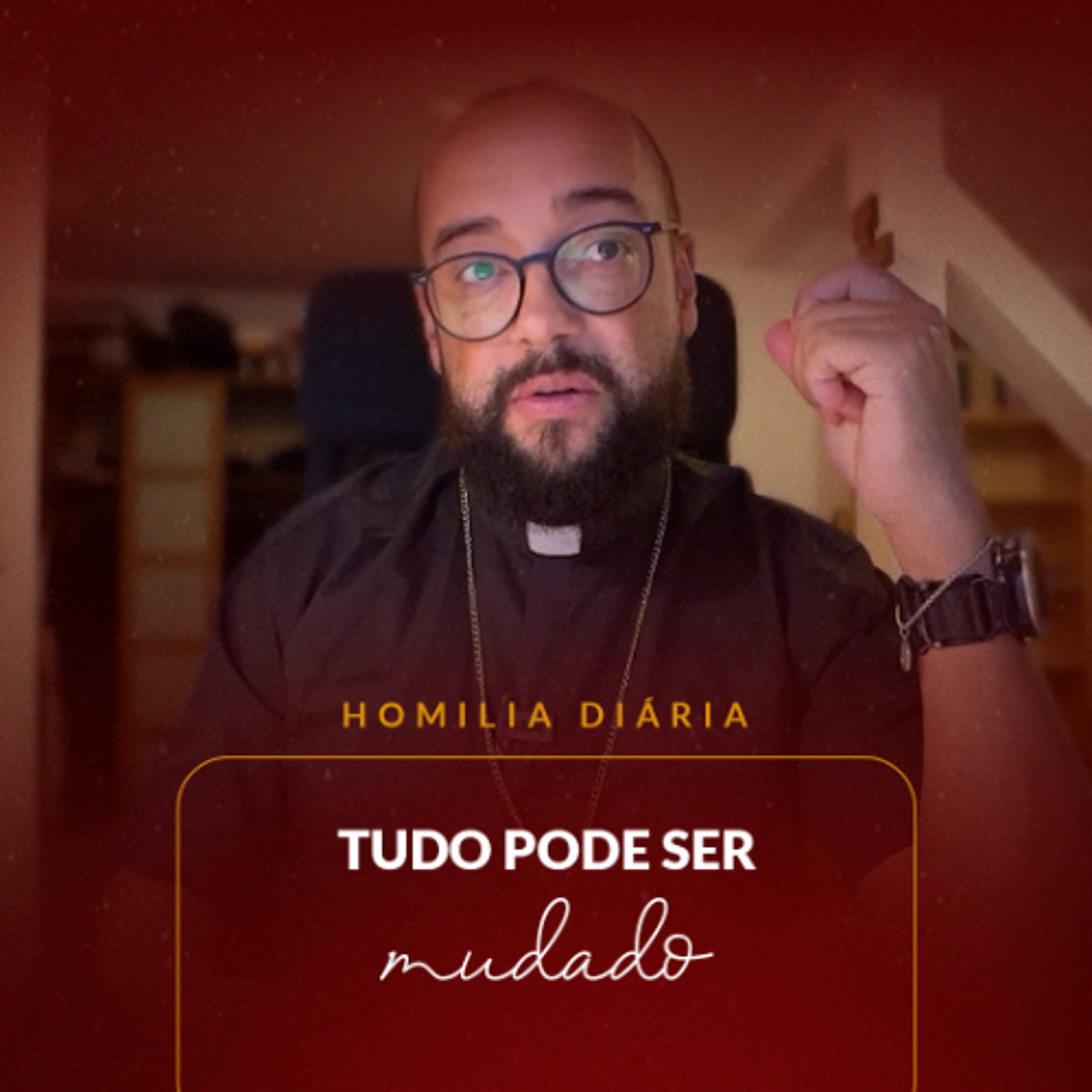 Homilia Diária - Tudo pode ser mudado | 2025.09.20