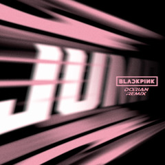 Blackpink - JUMP - Dorian Remix TEASER