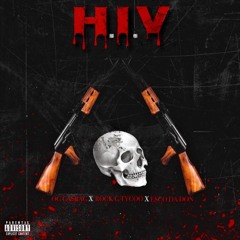 H.I.V Ft Rock G Tycoo & Esco Da Don