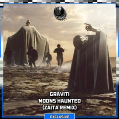 GRAVITI - MOONS HAUNTED (ZAITA REMIX) [Shadow Phoenix Exclusive]