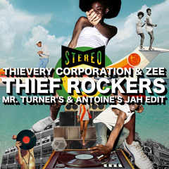 Thief Rockers (Mr. Turner's & Antoine's Jah Edit) Trippy Reggae Anthem Free DL