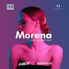 MORENA 2024 (GAER X SUMWEST EDIT)