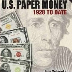 PDF/READ  Standard Guide to Small size U.S. Paper Money 1928 to date (Standard Catalog)