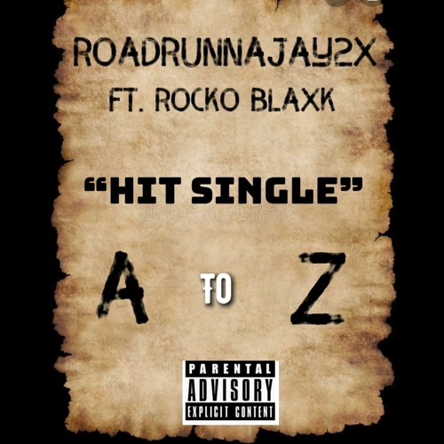 Stream A to Z ft. Rocko Blaxk by RoadRunnaJay2x | Listen online 