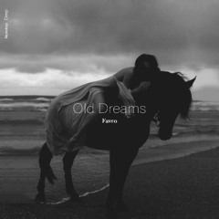 Favro - Old Dreams