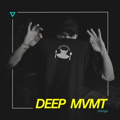 DEEP MVMT Podcast #339 - Hango