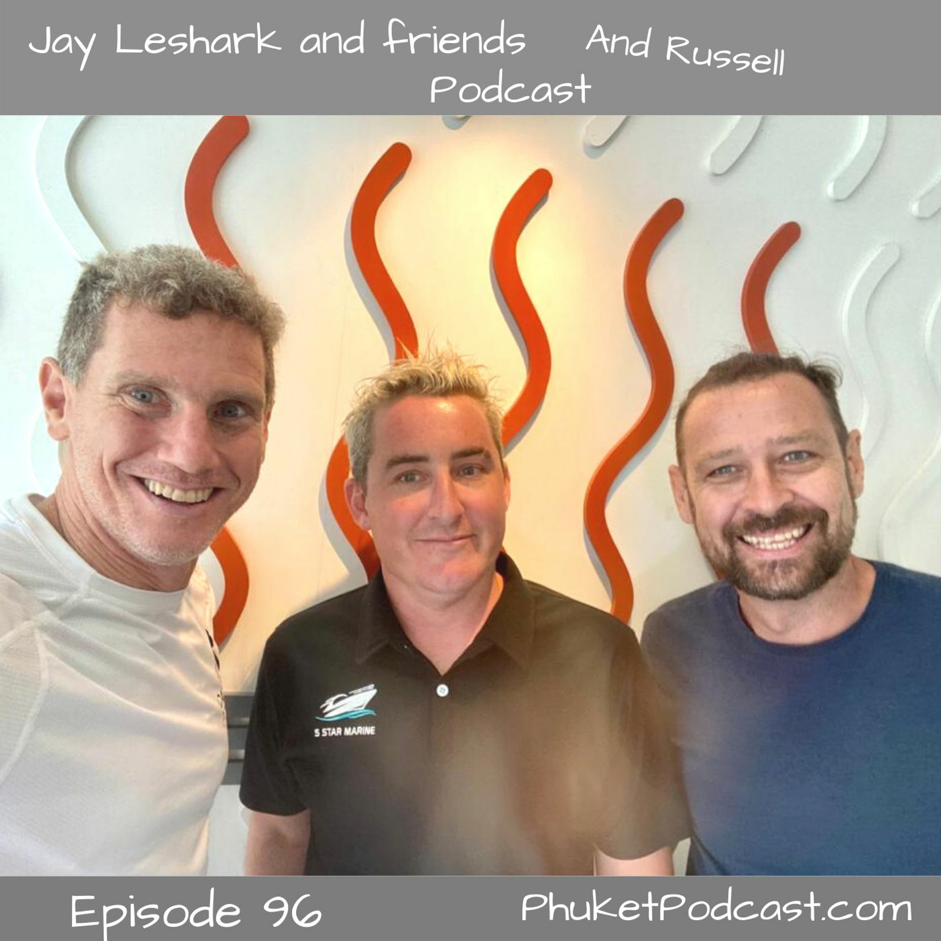 Jay leshark and friends, and Russell Podcast