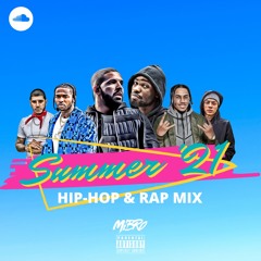 Hip-Hop & Rap Summer 2021 Mix ☀️ | Drake, Pop Smoke, CJ, Dave, AJ Tracey, Central Cee + more