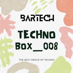 TechnoBOX_008 - The sexy grove of techno