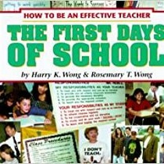 DOWNLOAD❤️eBook✔️ The First Days of School How to Be an Effective Teacher