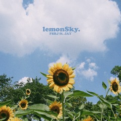 lemonSky. ft. JAY
