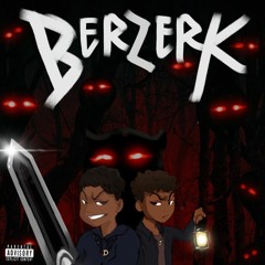 BERZERK ft. ZEPHRAPS (prod. DXRKO)