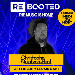 Christophe Quinlivan-Hunt Live @ REBOOTED Afterparty