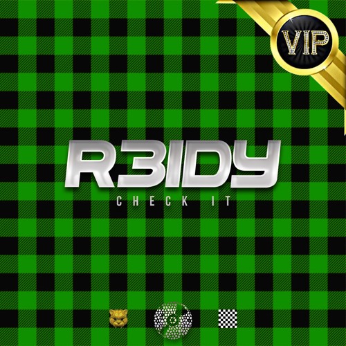 R3IDY - CHECK IT (DJ KOMATOSE REMIX) [BUY NOW]
