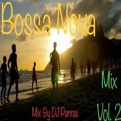 Bossa Nova Mix Vol. 2 By DJ Panras