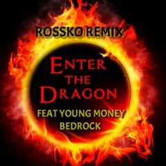 ENTER THE BEDROCK ROSSKO REMIX