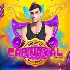 ENJOY IT CARNAVAL - DJ BRUNO OLIVERS