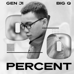 PERCENT (%) _ GEN JI x Big Q