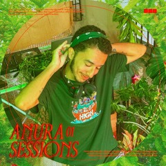 Anura Sessions #01