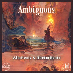 Ambiguous (Prod BY. AlfaBeatz & HectorBeatz)