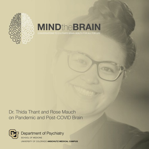 Dr. Thida Thant and Dr. Rose Mauch on Pandemic Brain and Post-COVID Brain