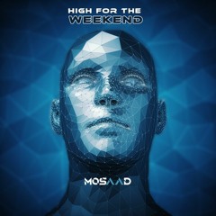 Omar Yasser X Mosaad - High For The Weekend 13