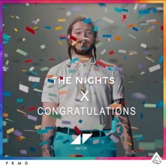 The Nights X Congratulations (CSCHELL Mashup)