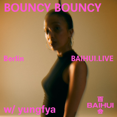 BOUNCY BOUNCY w/ yunfya - 15 September 2025