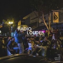 RADIO LOUDER - EP. 101 (26.6.25)